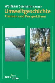 Cover of: Umweltgeschichte. Themen und Perspektiven. by Nils Freytag, Wolfram Siemann