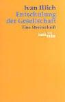 Cover of: Entschulung der Gesellschaft. Eine Streitschrift