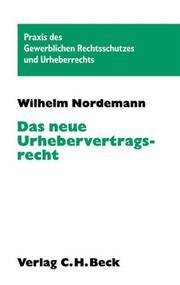 Cover of: Das neue Urhebervertragsrecht. by Wilhelm Nordemann