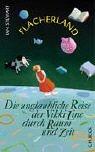 Cover of: Flacherland. Die unglaubliche Reise der Vikki Line durch Raum und Zeit. by Ian Stewart