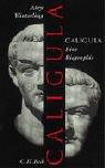 Cover of: Caligula. Eine Biographie. by Aloys Winterling