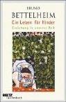 Cover of: Ein Leben für Kinder. Erziehung in unserer Zeit. by Bruno Bettelheim