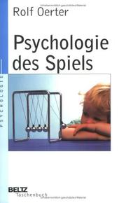 Cover of: Psychologie des Spiels by Rolf Oerter