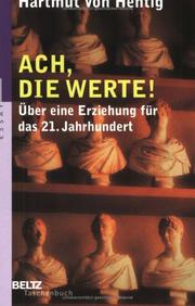 Cover of: Ach, die Werte! by Hartmut von Hentig