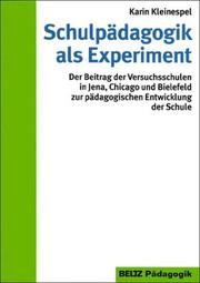 Cover of: Schulpädagogik als Experiment by Karin Kleinespel
