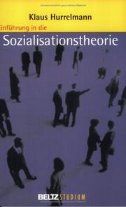 Cover of: Einführung in die Sozialisationstheorie. by Klaus Hurrelmann