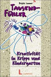 Cover of: Tausendfühler. Kreativität in Krippe und Kindergarten. by Brigitte Sommer