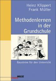 Cover of: Methodenlernen in der Grundschule. Bausteine für den Unterricht.