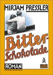 Cover of: Bitterschokolade by Mirjam Pressler