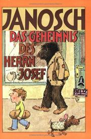 Cover of: Das Geheimnis des Herrn Josef by Janosch