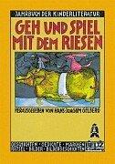 Cover of: Geh und spiel mit dem Riesen by Hans-Joachim Gelberg