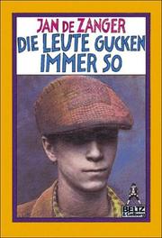 Cover of: Die Leute gucken immer so by Jan de Zanger