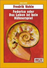 Cover of: Federico oder Das Leben ist kein Hühnerspiel