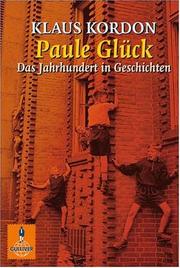 Cover of: Paule Glück by Klaus Kordon