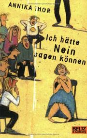 Cover of: Ich hätte Nein sagen können