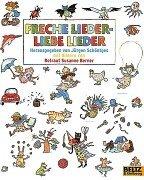 Cover of: Freche Lieder - Liebe Lieder by Jürgen Schöntges, Rotraut Susanne Berner