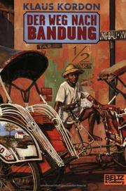 Cover of: Der Weg nach Bandung by Klaus Kordon