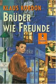 Cover of: Brüder wie Freunde by Klaus Kordon