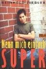 Cover of: Nenn mich einfach Super!