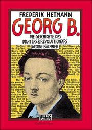 Cover of: Georg B.: oder Büchner lief zweimal von Gießen nach Offenbach und wieder zurück