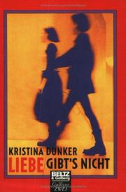 Cover of: Liebe gibt's nicht by Kristina Dunker