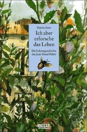 Cover of: Ich aber erforsche das Leben