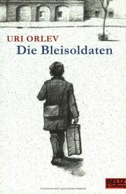 Cover of: Die Bleisoldaten