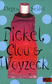 Cover of: Pickel, Clou und Woyzeck