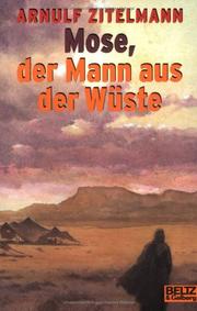 Cover of: Mose, der Mann aus der Wüste.