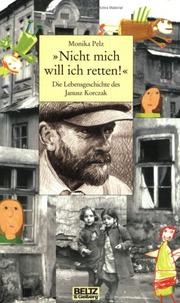 Cover of: Nicht mich will ich retten. ( Ab 14 J.). Die Lebensgeschichte des Janusz Korczak.