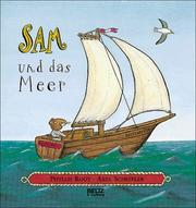 Cover of: Sam und das Meer by Phyllis Root, Phyllis Root, Axel Scheffler