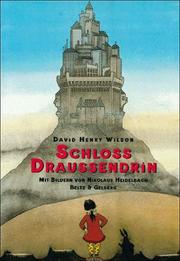 Cover of: Schloss Draußendrin by David Henry Wilson, Nikolaus Heidelbach