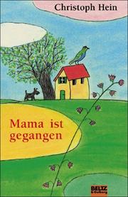 Cover of: Mama ist gegangen by Christoph Hein