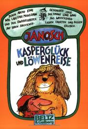 Cover of: Kasperglück und Löwenreise