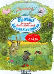 Cover of: Die Maus hat rote Strümpfe an by Janosch