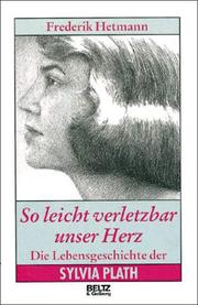 Cover of: So leicht verletzbar unser Herz by Frederik Hetmann, Frederik Hetmann