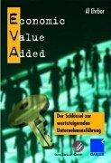 Cover of: EVA Economic Value Added. Der Schlüssel zur wertsteigernden Unternehmensführung.