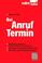 Cover of: Bei Anruf Termin. Telefonisch neue Kunden akquirieren