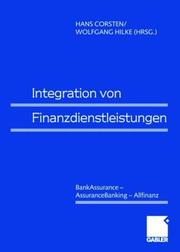Cover of: Integrative Betrachtung von Finanzdienstleistungen. BankAssurance - AssuranceBanking - Allfinanz.