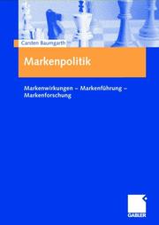 Cover of: Markenpolitik. Markenwirkungen - Markenführung - Markenforschung.