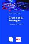 Cover of: Crossmedia-Strategien. Dialog über alle Medien