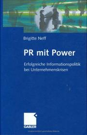 Cover of: PR mit Power. Erfolgreiche Informationspolitik bei Unternehmenskrisen