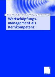 Cover of: Wertschöpfungsmanagement als Kernkompetenz