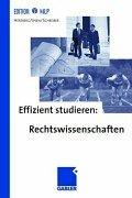 Cover of: Effizient studieren, Rechtswissenschaften