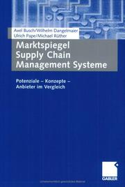 Cover of: Marktspiegel - Supply Chain - Management Systeme. Potenziale - Konzepte - Anbieter im Vergleich.