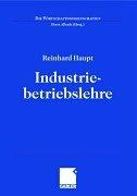 Cover of: Industriebetriebslehre. Einführung. Management im Lebenszyklus industrieller Geschäftsfelder.