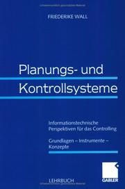 Cover of: Planungs- und Kontrollsysteme. Informationstechnische Perspektiven für das Controlling.