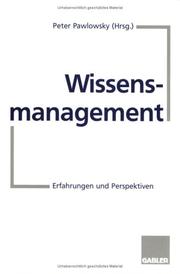Cover of: Wissensmanagement. Erfahrungen und Perspektiven