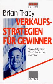 Cover of: Verkaufsstrategien für Gewinner. Was erfolgreiche Verkäufer besser machen. by Brian Tracy