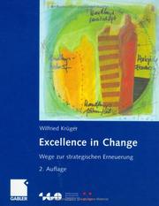 Cover of: Excellence in Change. Wege zur strategischen Erneuerung. by Wilfried Krüger